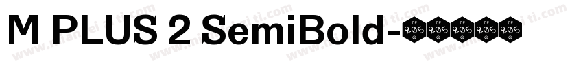 M PLUS 2 SemiBold字体转换
